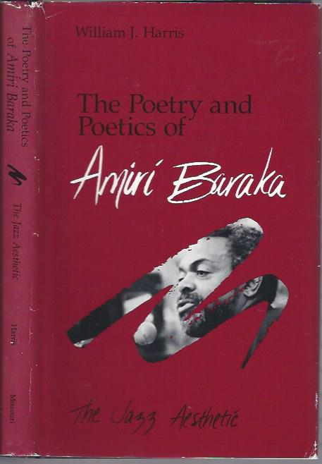 Image for The Poetry and Poetics of Amiri Baraka: The Jazz Aesthetic